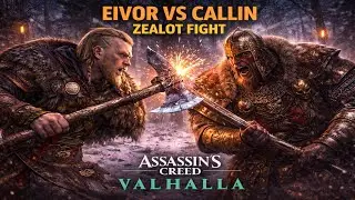 Eivor Vs Callin Zealot Fight Assassins Creed Valhalla