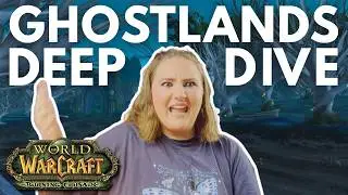 WoW's Saddest Zone? | Ghostlands Deep Dive