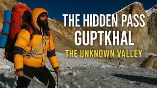 GuptKhal-The Hidden Pass | First Crossing in Post monsoon |