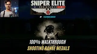 SNIPER ELITE RESISTANCE 100% WALKTHROUGH SHOOTING RANGE MEDALS