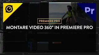 Montare Video 360° Con Premiere Pro