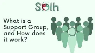 What is a Support Group, and How does it work? | Solh Wellness