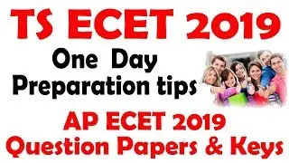 ts ecet 2019 One  Day preparation tips | AP ECET 2019  Question Papers & Keys