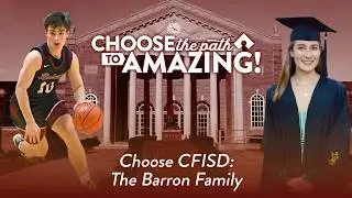 Выберите CFISD: Семья Баррон
