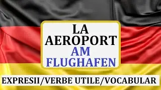 Invata Germana | La aeroport - Am Flughafen