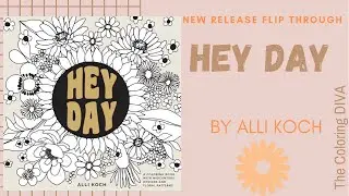 NEW RELEASE FLIP THROUGH 🌼 HEY DAY RETRO COLORING BOOK  🌼 BY ALLI KOCH 🌼 Adult Coloring
