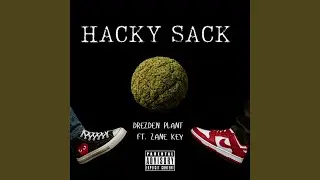 Hacky Sack (feat. Zane Key)