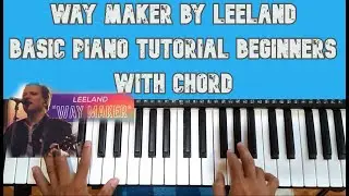 Way Maker by Leeland - Basic Piano Tutorial for Beginners with chord