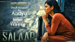 #Salaar Shruti Hassan as Aadya First Look Teaser | Prabhas | Prashanth Neel |#HBDShrutiHassan