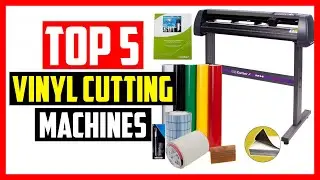 Top 5 Best Vinyl Cutting Machines In 2023