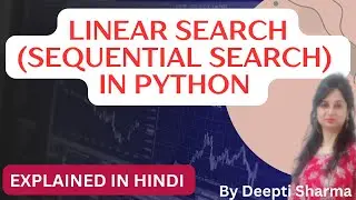 Linear Search in Python | Sequential Search in Python | Implementation of Linear Search in Python
