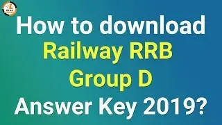 How to download Railway RRB Group D Answer Key 2019?  |  RRB Group D Result