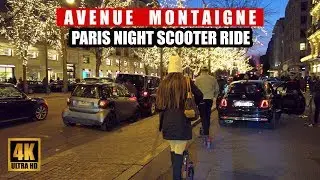 【4K】Avenue Montaigne Paris Night Scooter Ride