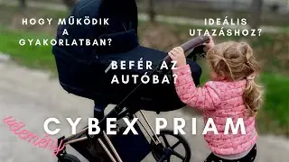 CYBEX PRIAM- az utazós babakocsink - autózáshoz, repüléshez