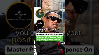 Master P&rsquo;s Wise Response On What Advice To Give Drake Regarding UMG Lawsuit 👏🏽