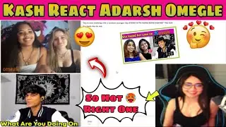 Kash Reaction On Adarshuc Omegle Video 😘 Kashvi React on adarshuc omegle #kashvi #adarshuc