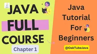 java tutorial for beginners | java programming | java for beginners | java full course | Oak Tube