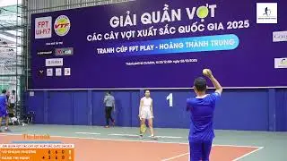 GIẢI QUẦN VỢT CÁC CÂY VỢT XUẤT SẮC QUỐC GIA 2025 -VŨ KHÁNH PHƯƠNG vs ĐẶNG THỊ HẠNH