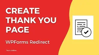 Create Thank You Page in Wordpress & Redirect Wpform