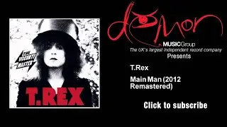 T.Rex - Main Man - 2012 Remastered