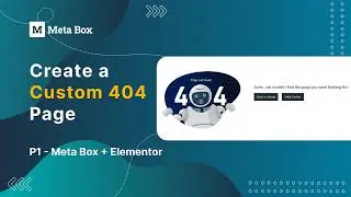 Create a Custom 404 Page in WordPress - P1 - Meta Box + Elementor | Meta Box Tutorial