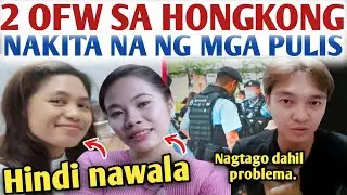 NATRACE NA! | NAWAWALANG MGA OFW SA HONGKONG NAKITA NG MGA KAPULISAN OCT 8