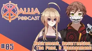 Retirement, Resurrection, The Fans, & Management - CrossAllia Podcast #Vtuber #CrossAllia #LIVE