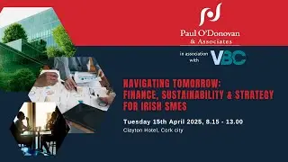 Finance, sustainability and strategy for Irish SMEs: Paul O'Donovan & Associates's 2025 conference