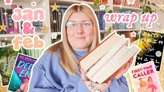 January and February Wrap Up