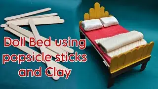 DIY Doll Bed using Popsicle Sticks and Clay Craft Ideas
