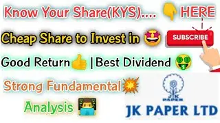 J K PAPER LTD.|STRONG FUNDAMENTAL|GOOD RETURN|Best Dividend|Cheap Share to invest in|