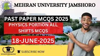 Mehran University Past Paper Mcqs (18-JUNE-2025) || Physics Portion || MUET Entry Test Past Papers
