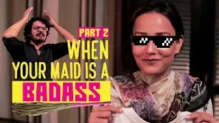 Badass Maid: When Your Maid is Real Badass (Part 2) - PARHLO