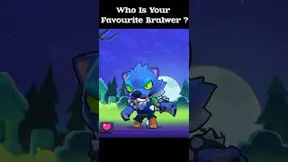 Who Is Your Favourite BRAWLER 😁#brawlstars