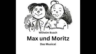 MAX UND MORITZ: Der letzte Streich