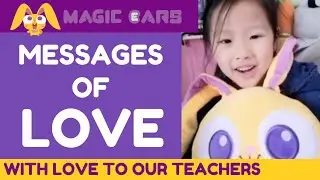 Messages of LOVE from Magic Ears Students