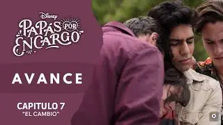 PAP&Aacute;S POR ENCARGO - AVANCE C7: El cambio