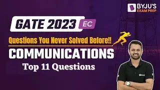 GATE 2023 Electronics Engineering | Top 11 Questions of Communication | BYJU'S GATE