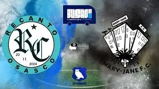 🔴 AO VIVO - RECANTO x MARY JANE F.C. - COPA DO BUS&Atilde;O - RODADA 1