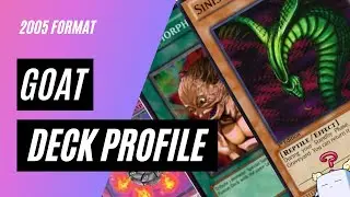 Yu-Gi-Oh! GOAT Deck Profile! | 2005 Format