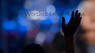 Live Worship Compilation 1
