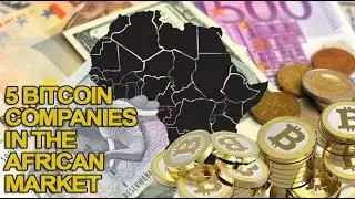 5 Places to Buy and Sell Bitcoin in Africa