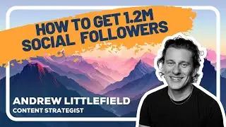 Growing A Brand To 1.2M Social Followers with Andrew Littlefield | Horizons Podcast