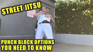 Street Jitsu! Jiu Jitsu Self Defense - Punch Block Options You Need  to Know!