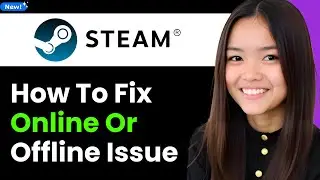 How To Fix Online Or Offline Issue on Steam 2026 (Step By Step)