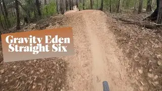 Gravity Eden Straight Six