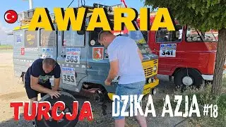 Czy pojedziemy dalej? Awaria w Turcji.  | DZIKA Azja vlog 18  | Złombol