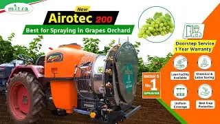 New MITRA Airotec 200L with @MahindraTractorsOfficial| Sprayer for Grapes | Tractor Operated Sprayer
