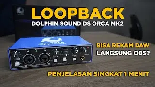 Tutorial buat content DAW (mixing,mastering) pakai fitur loopback DS ORCA di OBS Studio