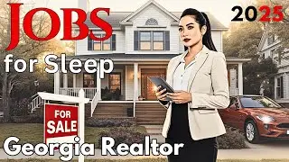 Do You Have The 'BACKBONE' To Be A Realtor In Georgia? | Jobs To Fall Asleep To
